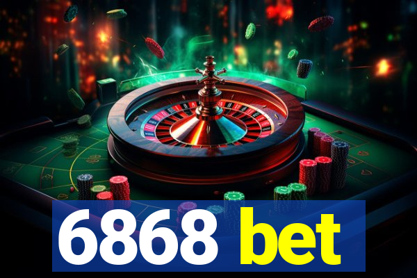 6868 bet
